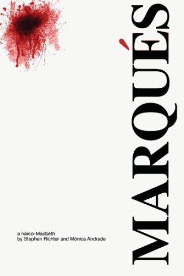 Marqués - a narco Macbeth