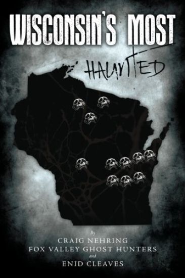 Wisconsin's Most Haunted