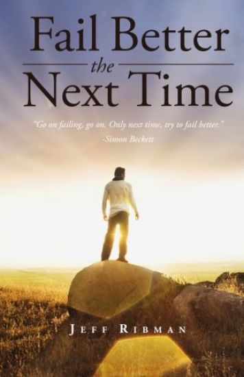 Fail Better the Next Time