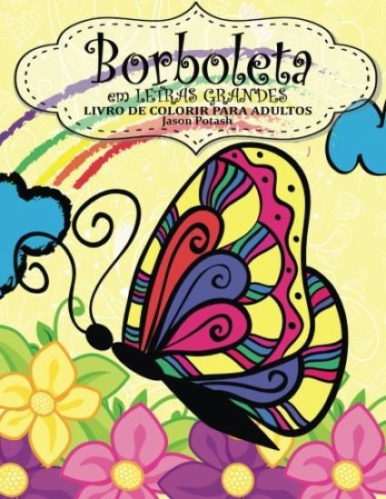 Borboleta em Letras Grandes Livro de Colorir Para Adultos