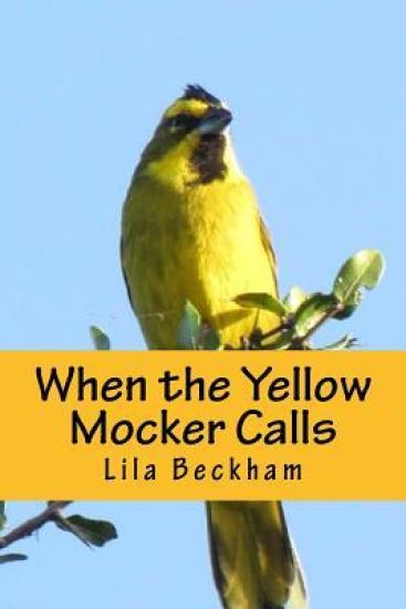When the Yellow Mocker Calls