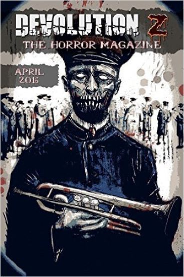 Devolution Z April 2016: The Horror Magazine