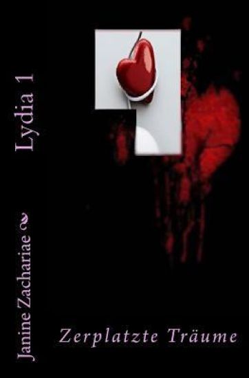 Lydia 1 - zweite Auflage: Zerplatzte Träume