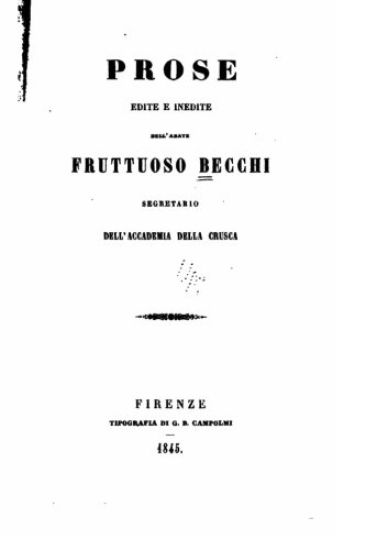 Prose Edite E Inedite Dell'abate Fruttuoso Becchi