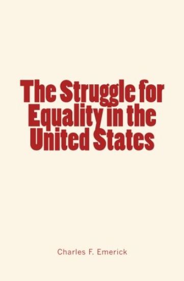 The Struggle for Equality in the United States