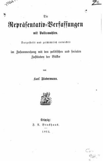 Die repräsentativeverfassungen mit volkswahlen, dargestellt und geschichtlich entwickelt