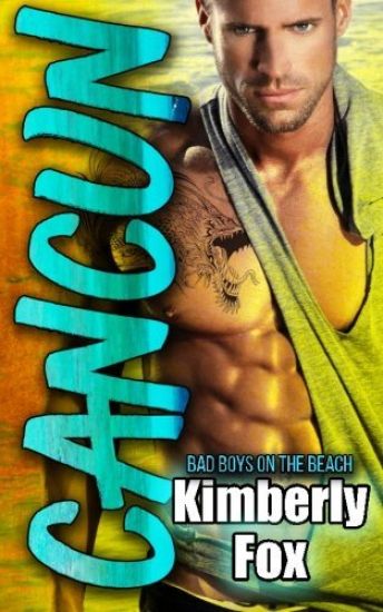 Cancun: Bad Boys on the Beach: A Standalone Romance Novel