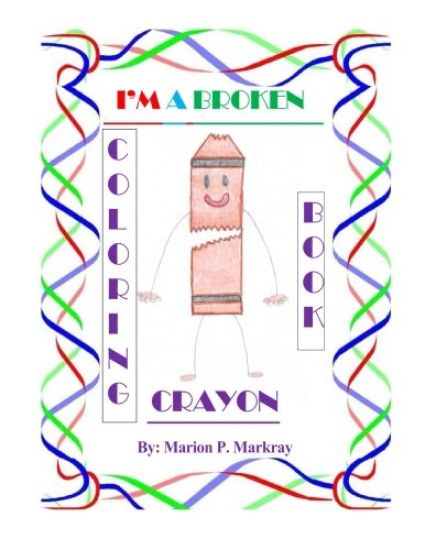 I'm A Broken Crayon Coloring Book