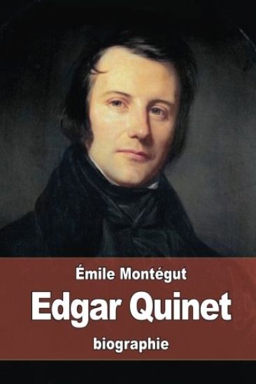 Edgar Quinet: Autobiographie d'un penseur contemporain