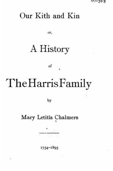 Our Kith and Kin, Or, A History of the Harris Family