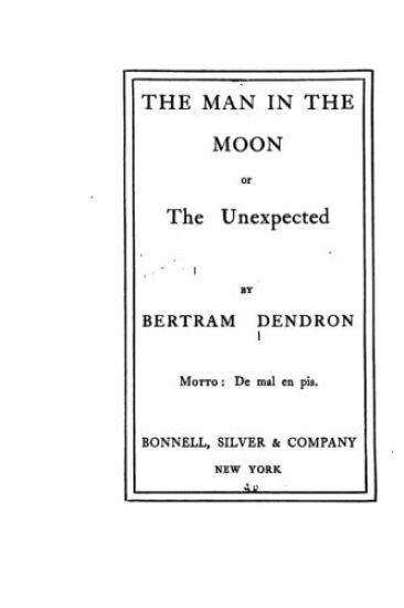 The Man in the Moon, Or, The Unexpected
