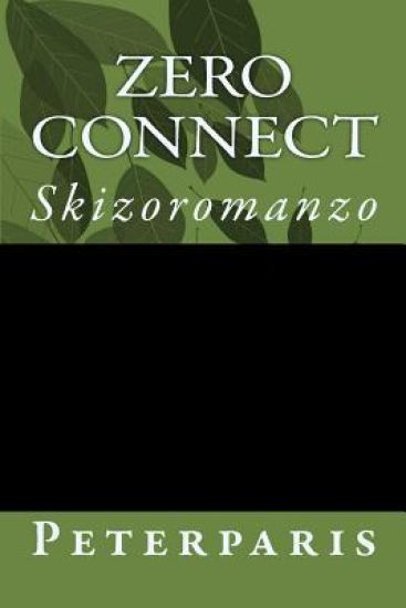 Zero Connect: skizoromanzo