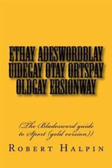 Ethay adeswordblay uidegay otay ortspay oldgay ersionway