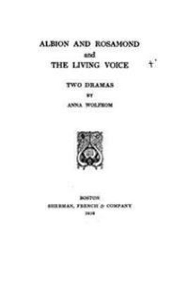 Albion and Rosamond, and The Living Voice