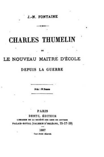 Charles Thumelin, ou, Le nouveau maitre d'école depuis la guerre