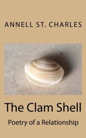 The Clam Shell: Poetry of a Relationship
