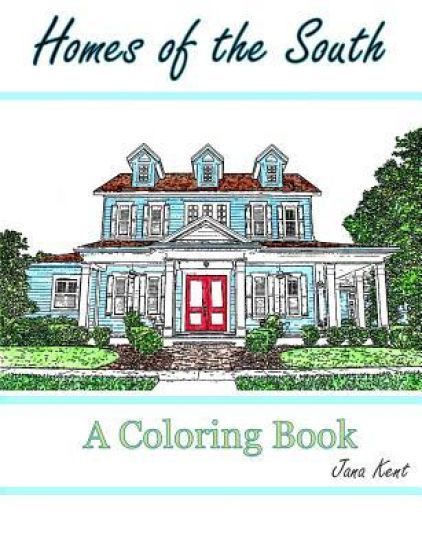 Homes of the South: A Coloring Book for Adults