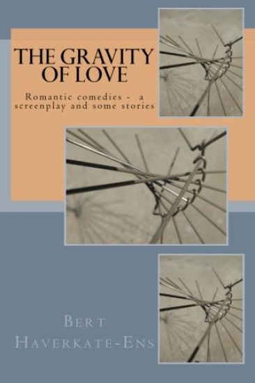 The gravity of love: A romantic comedy screenplay