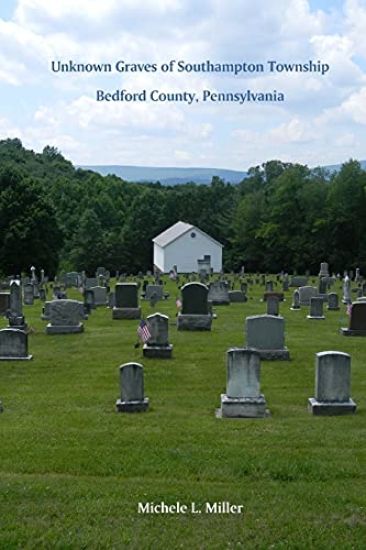 Unknown Graves of Southampton Township, Bedford County, Pennsylvania