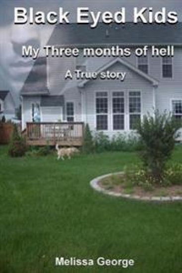 Black Eyed Kids. My Three Months of Hell, a True Story.