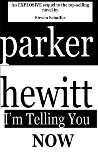 Parker Hewitt: I'm Telling You Now