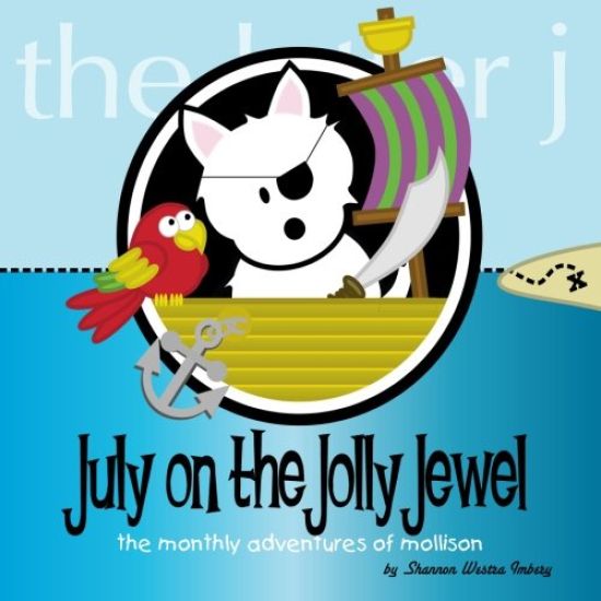 July on the Jolly Jewel: The Monthly Adventures of Mollison
