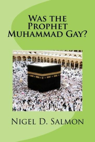Was the Prophet Muhammad Gay?