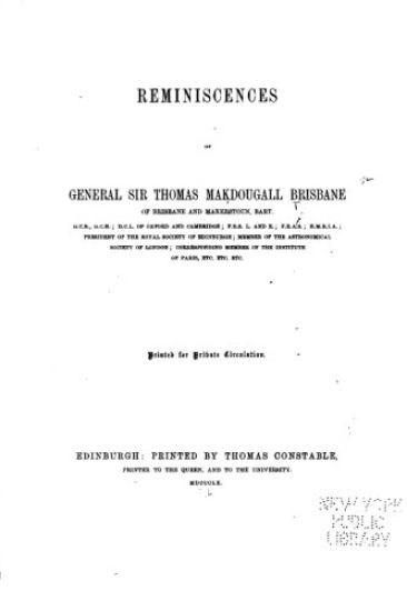 Reminiscences of General Sir Thomas Makedougall Brisbane