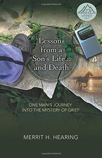 Lessons from a Son's Life . . . and Death: One Man's Journey Into the Mystery of Grief