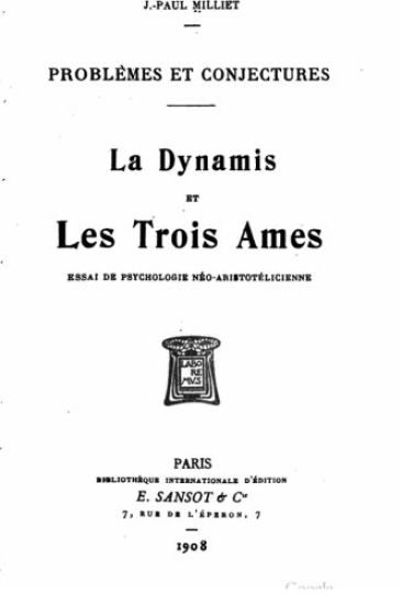 La dynamis et les trois âmes, essai de psychologie néo-Aristotélicienne