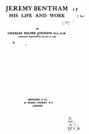 Jeremy Bentham, his life and work