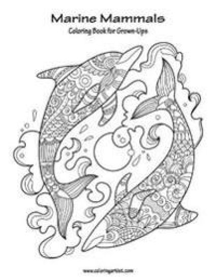 Marine Mammals Coloring Book for Grown-Ups 1