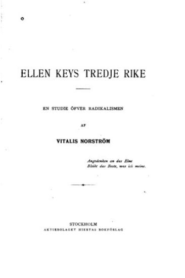 Ellen Keys tredje rike, en studie öfver radikalismen