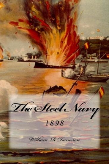 The Steel Navy: 1898