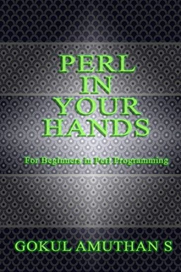 Perl in Your Hands: For Beginners in Perl Programming