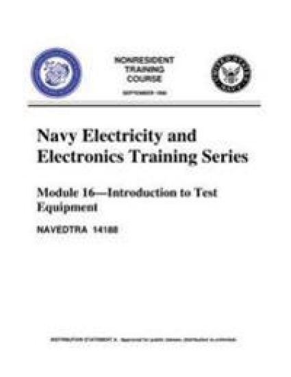 The Navy Electricity and Electronics Training Series, by United States Navy: Module 16 Introduction To Test Equipment