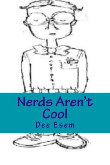 Nerds Aren't Cool