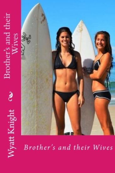 Brother's and their Wives