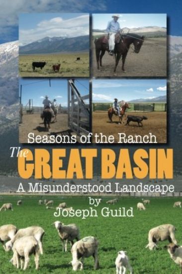 Seasons of the Ranch: The Great Basin A Misunderstood Landscape