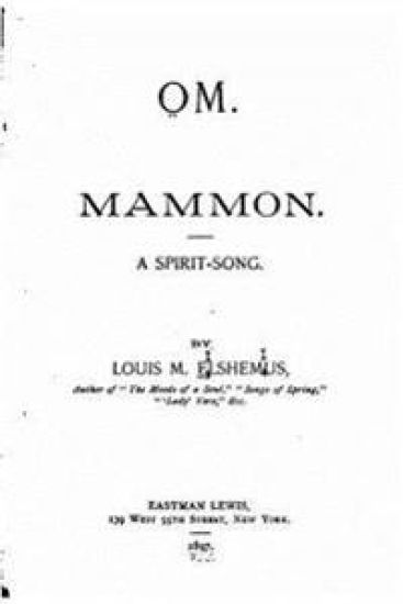 Om. Mammon, a Spirit Song