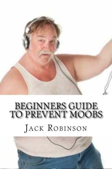 Beginners Guide to Prevent Moobs
