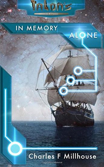 In Memory Alone: Talon's Epic Book 1