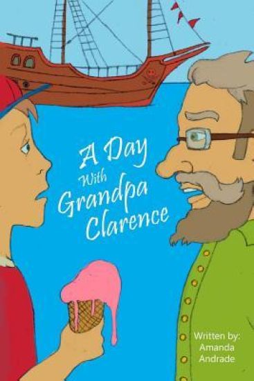 A Day With Grandpa Clarence
