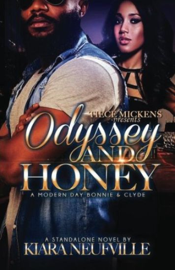 Odyssey and Honey A Modern Day Bonnie Clyde