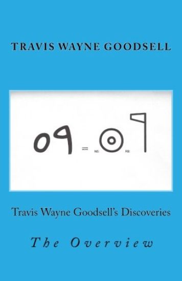 Travis Wayne Goodsell's Discoveries: The Overview