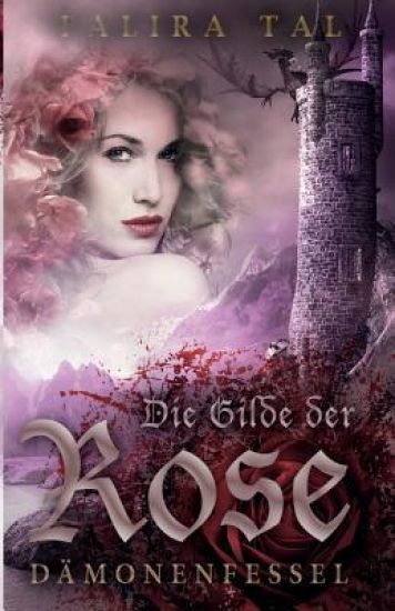 Die Gilde der Rose: Dämonenfessel