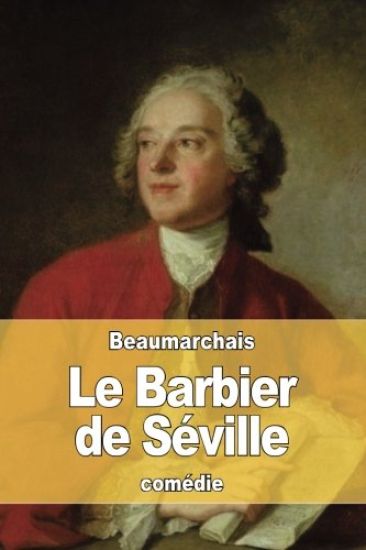 Le Barbier de Séville: ou La Précaution inutile