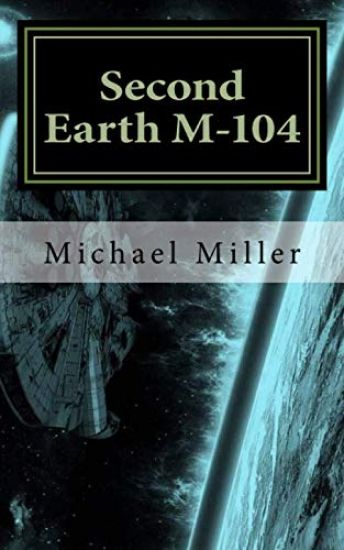 Second Earth, M-104: Author, Intergalactic War