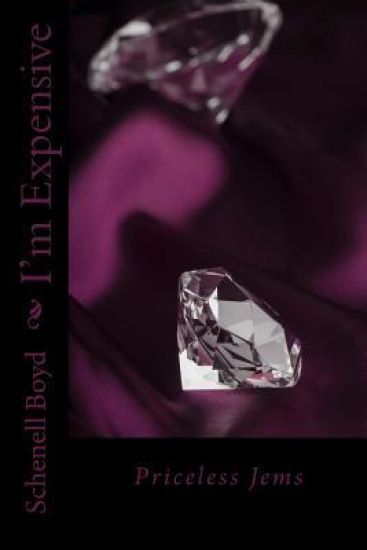 I'm Expensive: Priceless Jems