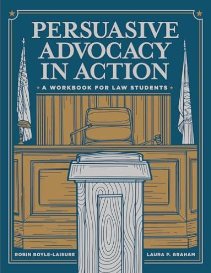 Persuasive Advocacy in Action